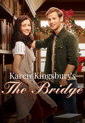 Karen Kingsbury's: The Bridge 1
