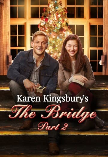 Karen Kingsbury's: The Bridge 2