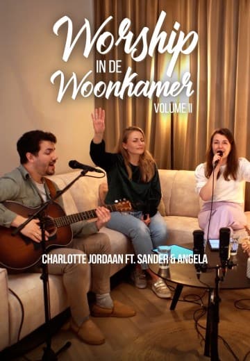 Worship in de Woonkamer: Volume 2