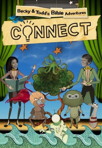 Connect: Becky and Todd's Bible Adventures
