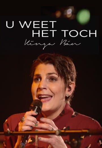 Kinga Bán - U weet het toch