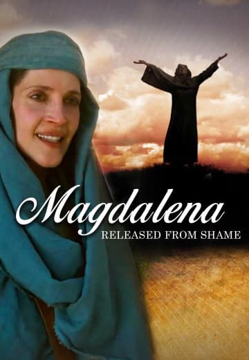 Magdalena: Released From Shame