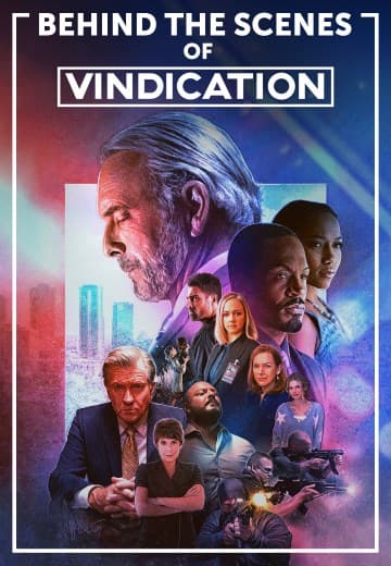 Vindication: Behind the Scenes
