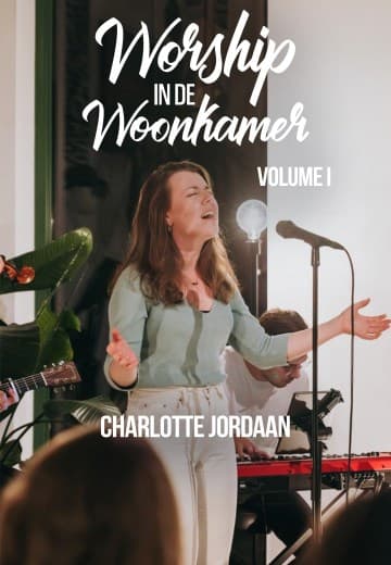 Worship in de Woonkamer: Volume 1
