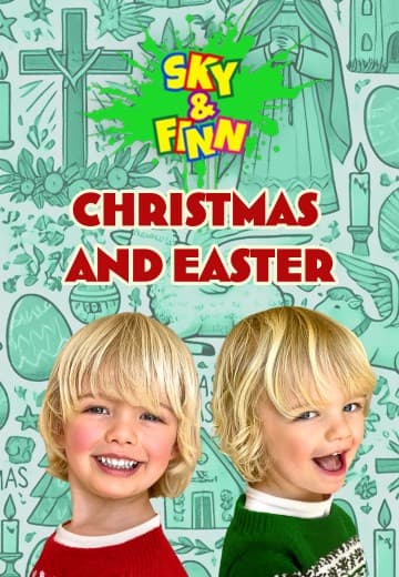 Sky and Finn: Christmas and Easter